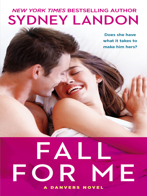 Title details for Fall for Me by Sydney Landon - Wait list